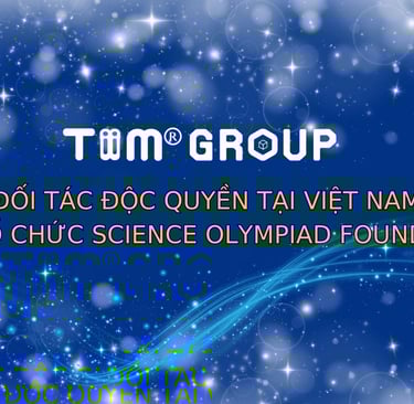 Tiim Group chính thức trở thành đối tác độc quyền tại Việt Nam của Science Olympiad Foundation