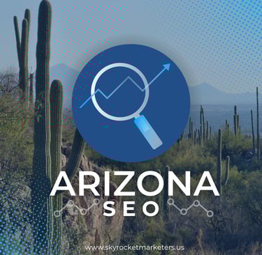 Arizona SEO: Dominate Search Rankings in Your State