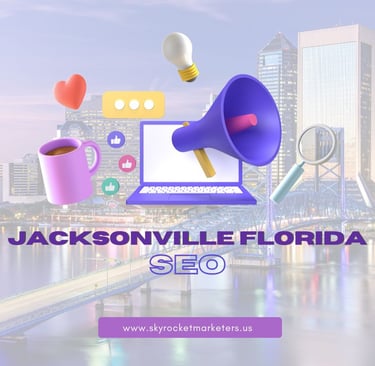 Why Jacksonville Businesses Need SEO Now More Than Ever