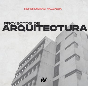 Proyectos de Arquitectura en Valencia | Estudio Profesional y Presupuesto Gratuito