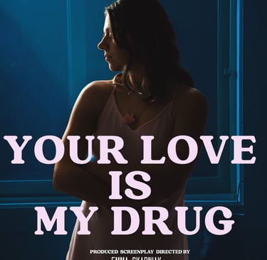 Your Love Is My Drug