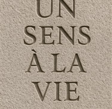 un sens à la vie sculpté dans la pierre