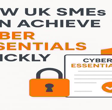 Cyber Essentials certification for UK SMEs achieved quickly