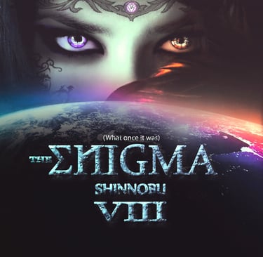 THE ENIGMA VIII (What Once It Was)