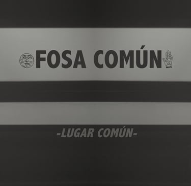 Fosa Común - Lugar Común