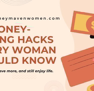 10 Money-Saving Hacks Every Woman Should Know