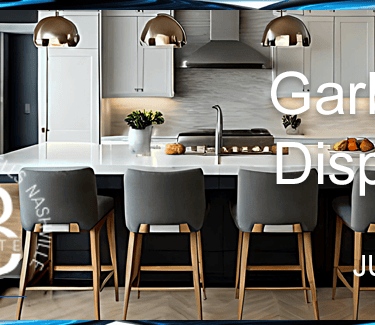 July 2025 Newsletter, The Kitchen Garbage Disposal