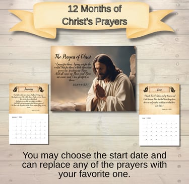 Calendar with Prayers specifically prayed by Jesus, with script text.  Link to our Zazzle store.