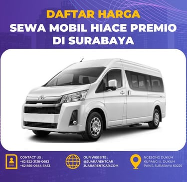 Harga Sewa Mobil Hiace Premio di Surabaya