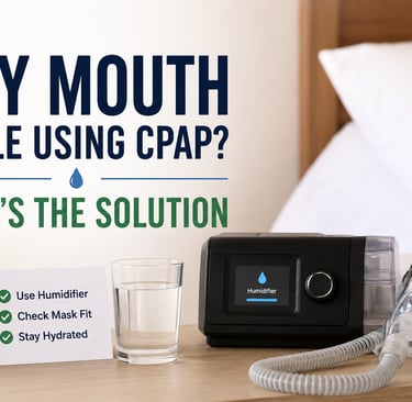 CPAP dry mouth solution, dry mouth while using CPAP, CPAP side effects, CPAP humidifier benefits