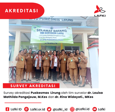 Telah dilaksanakan kegiatan survey akreditasi Puskesmas Lirung
