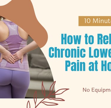 How to Relieve Chronic Lower Back Pain at Home