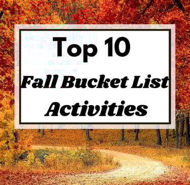 Top 10 Fall Bucket List Activities