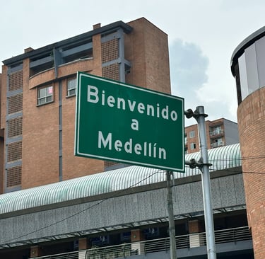 Welcome to Medellin Sign