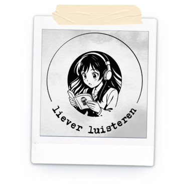 Polaroid met lezend manga-meisje met de tekst 'liever luisteren'