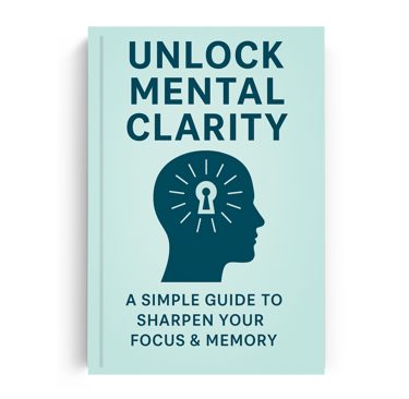 Unlock Mental Clarity ebook cover – self-help guide to focus, productivity, and memory improvement, 