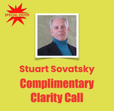 Stuart Sovatsky, Complimentary Clarity Call