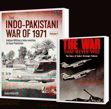 Book covers of “The Indo-Pakistani War of 1971 – Volume 1” & “The War That Never Was” by Ravi