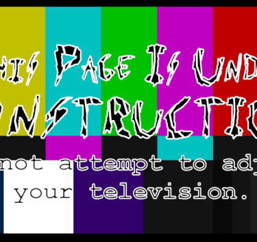 page under contstruction, don't attempt to adjust your television, TV joke, TV trope, cute, cable