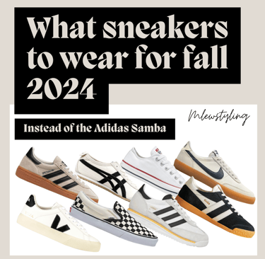 a group of sneakers with the text "What sneakers to wear for fall 2024 instead of the Adidas Samba"