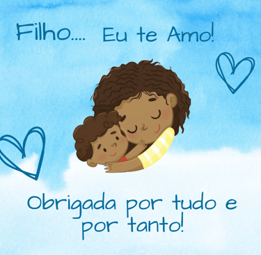 MAE E FILHO  E A FRASE OBRIGADA POR TUDO E POR TANTO