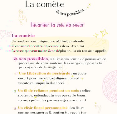 Rendez vous unique pour incarner la voie du coeur : la comete