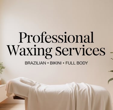 Professional Waxing Services in Sacramento