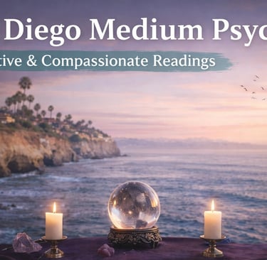 San Diego Medium Psychic
