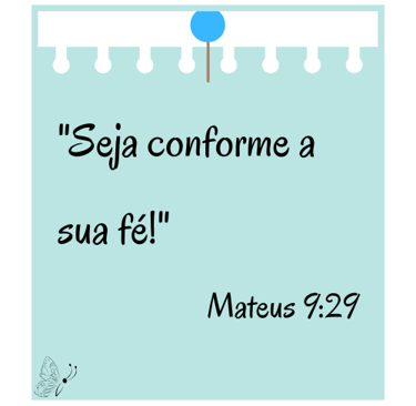 SEJA CONFORME A SUA FÉ