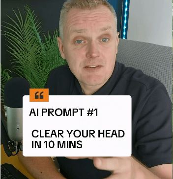 AI Prompt #1 - Clear Your Head in 10 Mins
