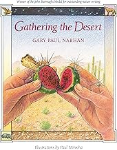 Book cover for Gathering the Desert by Gary Paul Nabhan featuring hands holding a prickly pear fruit.