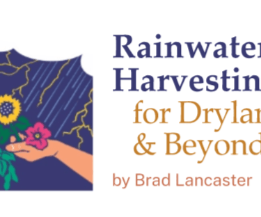 Rainwater Harvesting for Drylands and Beyond logo by Brad Lancaster featuring a hand holding desert flora.