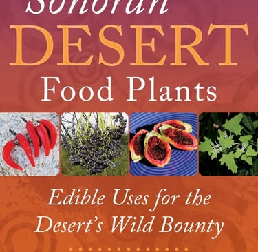 Sonoran Desert Food Plants book cover by Charles W. Kane featuring edible wild desert bounty.