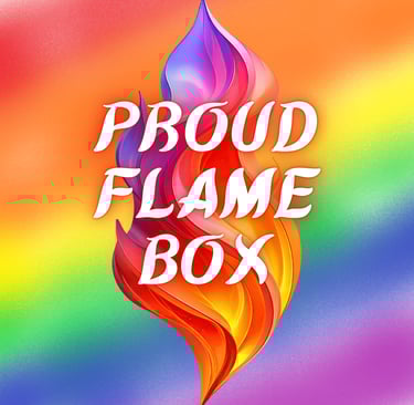 Proud Flame Box
