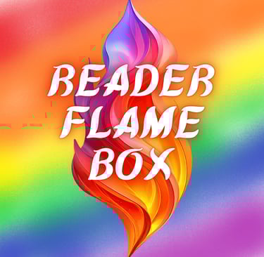 Reader Flame Box