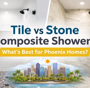 Comparison of tile vs stone composite shower walls for Phoenix home bathroom remodeling