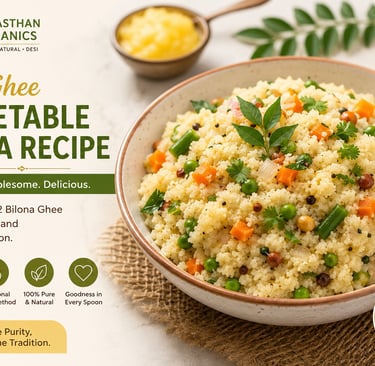 A bowl of vegetable upma made with Rajasthan Organics A2 Bilona Desi Ghee and mixed vegetables.