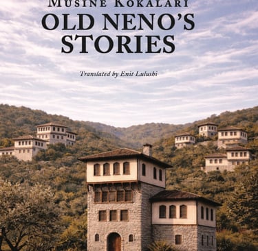 Book cover for Old Neno's Stories by Musine Kokalari featuring traditional Ottoman stone houses on a hillside.