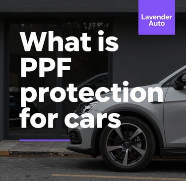 حماية PPF للسيارات في Lavender Auto