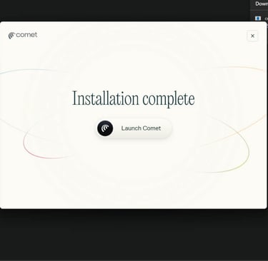 Comet browser installation complete screen with Launch Comet button