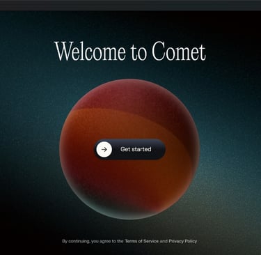 Comet browser Welcome to Comet after installation screen with Get started button