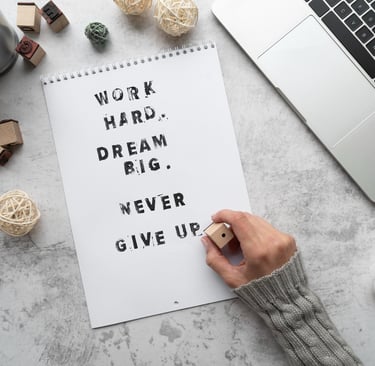 Dream Big. Never Give Up.