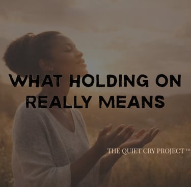 grief support holding on how to grieve thequietcryproject