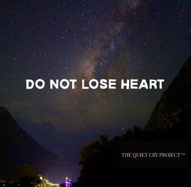 do not lose heart with star light sky in the mountains for grief support