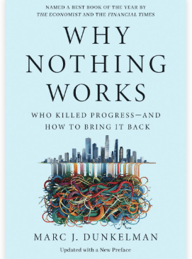 Cover image of "Why Nothing Works: Who Killed Progress- and How to Bring it Back"