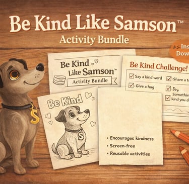 Be Kind Like Samson activity bundle with printable kindness worksheets and a friendly storybook dog for calm, screen-free fun