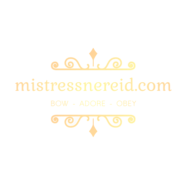 Mistress Nereid's logo: "Bow – Adore – Obey"