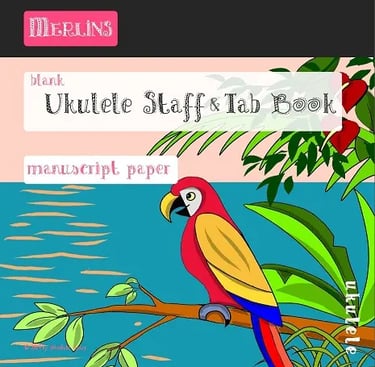 Cover of Merlins Ukulele Staff &Tab Book - 100 Pages: Manuscript Paper featuring Ukulele Chords, Sta