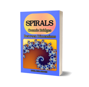 Spirals: Cosmic Bridges Between Dimensions book by Lucia Lena Hodges featuring blue fractal art.
