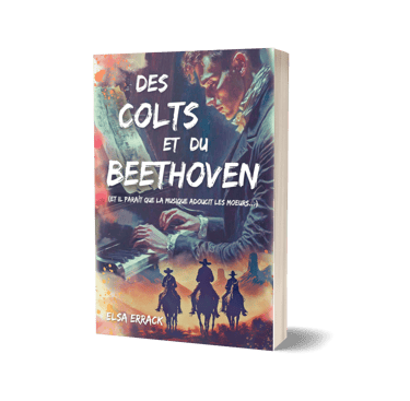 Des colts et du Beethoven le premier roman d'Elsa Errack